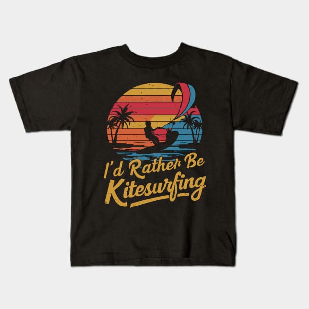 I'd Rather Be Kitesurfing. Kitesurf Kids T-Shirt by Chrislkf